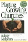 Joe Aldrich, Aubrey Malphurs, Aubrey/ Aldrich Malphurs - Planting Growing Churches For The 21st Century