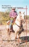 Howard Green - Stable Stories
