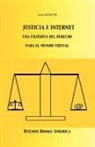 Anna Mancini - Justicia E Internet, una filosofía del derecho para el mundo virtual