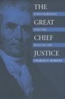 Charles F. Hobson - The Great Chief Justice