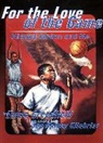 Jan Spivey Gilchrist, Eloise Greenfield, Jan Spivey Gilchrist, Jan Spivey Gilchrist, Eloise Spivey Greenfield, Jan Spivey-Gilchrist - For the Love of the Game