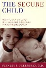 Stanley Greenspan, Stanley I Greenspan, Stanley I. Greenspan - Secure Child