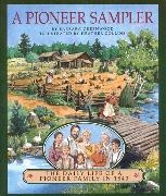 Barbara Greenwood, Barbara/ Collins Greenwood, H. Collins, Heather Collins - A Pioneer Sampler - The Daily Life of a Pioneer Family in 1840