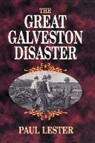 Paul Lester - Great Galveston Disaster, The