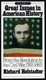 Richard Hofstadter - Great Issues in American History, Vol. II