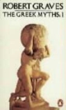 Robert Graves - The Greek Myths Volume 1