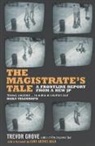 Trevor Grove, Grove Trevor - The Magistrate's Tale