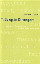 Danielle Allen, Danielle S. Allen - Talking to Strangers