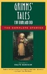 Brothers Grimm, Jacob Grimm, Jacob Ludwig Carl Grimm, Jacob W. Grimm, Wilhelm Grimm, Ralph Manheim - Grimms' Tales for Young and Old