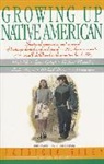 Bill Adler, Ines Hernandez, Patricia Riley, Patricia Riley - Growing Up Native Americ