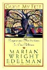 Marian Wright Edelman - Guide My Feet