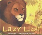 Mwenye Hadithi, Adrienne Kennaway, Adrienne Kennaway - Lazy Lion
