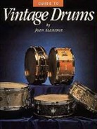 John Aldridge - Guide to vintage drums