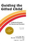 Elizabeth A Meckstroth, Elizabeth A. Meckstroth, Stephanie a Tolan, Stephanie A. Tolan, j t meckstroth Webb, James T Webb... - Guiding the gifted child