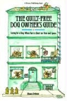 Diana Delmar, Pate Lawson, Ben Watson - Guilt-Free Dog Owner's Guide