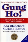 K. Blanchard, Ken Blanchard, S. Bowles, Sheldon Bowles, Sheldon M. Bowles, PFEIFFER - Gung Ho
