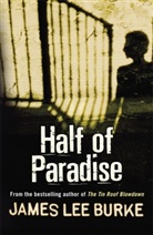 James Lee Burke, James Lee (Author) Burke - Half of Paradise