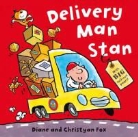 Diane Fox, Christyan Fox - Delivery Man Stan