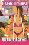 Tina McElroy Ansa - The Hand I Fan With