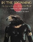 Virginia Hamilton, Barry Moser - In the Beginning