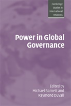 Michael N. Barnett, Michael Barnett, Michael N. Barnett, Raymond Duvall, Steve Smith - Power in Global Governance
