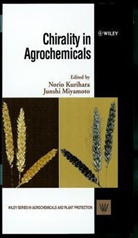 Kurihara, N Kurihara, Norio Kurihara, Norio (Radioisotope Research Center Kurihara, Norio Miyamoto Kurihara, Norio Miyomoto Kurihara... - Chirality in Agrochemicals