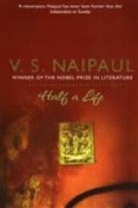 V Naipaul, V. S. Naipaul, V.S. Naipaul, Vidiadhar S. Naipaul, V. S. Naipaul - Half a Life