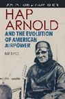 Dik Alan Daso, Dik Alan (Dik Alan Daso) Daso, Richard Overy - Hap Arnold and the Evolution of American Airpower