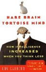 Guy Claxton, Claxton Guy, Guy Clayton, Carole Vincer - Hare Brain, Tortoise Mind