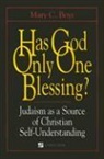 Mary C Boys, Mary C. Boys - Has God Only One Blessing?