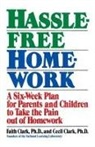 Cecil Clark, Faith Clark - Hassle-Free Homework