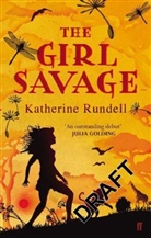 Katherine Rundell - Girl Savage