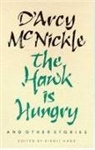 MCNICKLE, D'Arcy McNickle, Birgit Hans - The Hawk Is Hungry and Other Stories