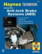 Alan Harold Ahlstrand, Alan/ Haynes Ahlstrand, John Haynes, Quayside, Motorbooks International - Haynes Abs Brake Systems Techbook