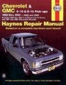 Chilton Automotive Books, John Haynes, Robert Maddox - Chevrolet S-10 & GMC S-15 Pick-Ups, & Olds Bravada (82 - 94)