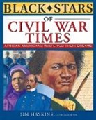 Clinton Cox, J Haskins, James Haskins, Otha Richard Sullivan, Jim Haskins - Black Stars of Civil War Times