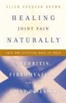 Ellen Brown, Ellen Hodgson Brown - Healing Joint Pain Naturally