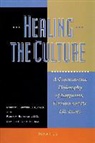 Robin A. Bernhoft, Camille E. Ma De Blasi, Fr Robert J. Spitzer, Robert Spitzer, Robert J. Spitzer - Healing the Culture: A Commonsense Philosophy of Happiness, Freedom, and the Life Issues