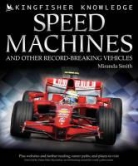 Miranda Smith - Kingfisher Knowledge: Speed Machines