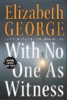 Elizabeth George, Elizabeth A. George - With No One As Witness