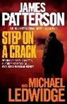 Michael Ledwidge, James Patterson, James Ledwidge Patterson - Step on a Crack
