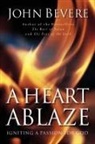 John Bevere, John Paul Bevere - Heart ablaze -a-
