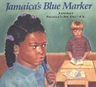Anne Sibley (ILT) Brien, Juanita Havill, Juanita/ O&amp;apos Havill, Juanita/ O'Brien Havill, Anne Sibley O'Brien - Jamaica's Blue Marker
