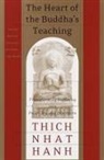 Thich Nhat Hanh, Thich Nhat Hanh - The Heart of Buddah's Teaching