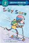 Anna Jane Hays, Sylvie Wickstrom, Sylvie Wickstrom, Sylvie Kantorovitz Wickstrom - Silly Sara: A Phonics Reader