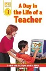 Dk Publishing, Linda Hayward - DK Readers L1: Jobs People Do: A Day in the Life of a Teacher