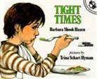 Barbara Shook Hazen, Barbara Shook/ Hyman Hazen, Trina Schart Hyman - Tight Times
