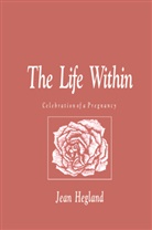 Jean Hegland - The Life Within