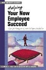 Ed Holton, Elwood F Holton, Elwood F. Holton, Sharon S Naquin, Sharon S. Naquin - Helping Your New Employee Succeed
