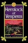 Peter Tremayne - Hemlock at Vespers